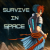 Survive in Space (2016) PC | 