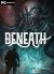 Beneath