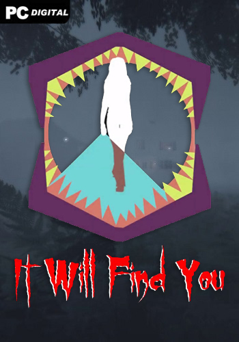 It Will Find You