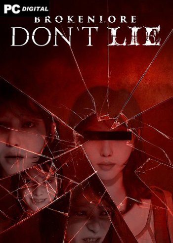 BrokenLore: DON�T LIE